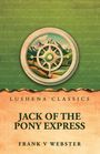 Text: "Lushena Classics. Jack of the Pony Express. Frank V. Webster." Illustration: Kompass vor Berglandschaft.