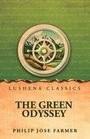 "Lushena Classics. The Green Odyssey. Philip José Farmer." Oben ein Steuerrad vor Bergen.