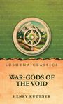 Text: "Lushena Classics. War-Gods of the Void. Henry Kuttner." Illustration: Ein Steuerrad vor einer Berglandschaft.