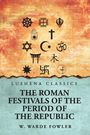 "Lushena Classics: The Roman Festivals of the Period of the Republic, W. Warde Fowler." Symbole verschiedener Religionen.