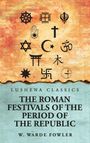 Über dem Titel "Lushena Classics: The Roman Festivals of the Period of the Republic" sind religiöse Symbole.