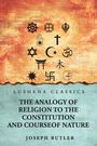 "Lushena Classics: The Analogy of Religion to the Constitution and Course of Nature" von Joseph Butler. Verschiedene religiöse Symbole.