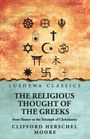 Oben diverse religiöse Symbole. 
Unten: Titel "The Religious Thought of the Greeks" von Clifford Herschel Moore.