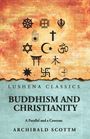 Archibald Scott: Buddhism and Christianity, Buch