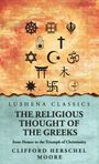 "Lushena Classics: The Religious Thought of the Greeks" von Clifford Herschel Moore. Verschiedene religiöse Symbole.