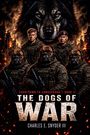 "Countdown to Armageddon: Book II. The Dogs of War. Charles E. Snyder III." Zwei Soldaten und drei Hundekrieger vor Wolfshintergrund.