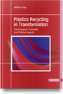 „Plastics Recycling in Transformation“ von Matthias Hopp. Rotes Cover, buntes abstraktes Bild in der Mitte, HANSER-Logo.
