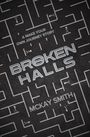 McKay Smith: Broken Halls, Buch