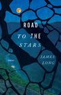 "ROAD TO THE STARS", "JAMES LONG", "POEMS". Illustration eines nächtlichen Himmels mit Mond und darunter liegender Landschaft.