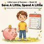 „Little Laws of Success – Book 16: Save A Little, Spend A Little.“ Illustration eines Jungen, Sparschwein und Kalender.