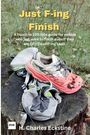H Charles Eckstine: Just F-ing Finish, Buch