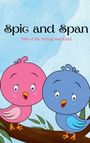 "Spic and Span" und "Tale of the Strong and Kind". Zwei bunte, fröhliche Vögel auf einem Ast.