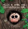 J. D. Brightly: Ollie H. Howl The Featherless Owl, Buch