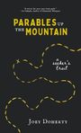 Text: "PARABLES UP THE MOUNTAIN", "a seeker's trail", "Joey Doherty". Dunkler Hintergrund, gelbe gepunktete Linie.