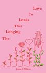 Jennie J. Wilkens: The Longing that Leads to Love, Buch