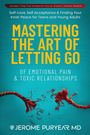 Jerome Puryear: Mastering the Art of Letting Go of Emotional Pain and Toxic Relationships, Buch