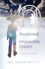 Joe Hankins III: Awakened as the Impossible Dream, Buch