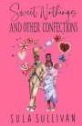 Sula Sullivan: Sweet Nothings and Other Confections, Buch