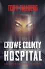 Tory Tallberg: Crowe County Hospital, Buch