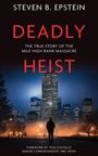 Steven B. Epstein: Deadly Heist, Buch