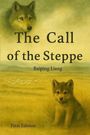 Baiping Liang: The Call of the Steppe, Buch