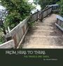 "FROM HERE TO THERE: THE TRAVELS ONE TAKES" von Myriah Mathews. Ein hölzerner Pfad in der Natur.