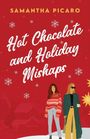 Samantha Picaro: Hot Chocolate and Holiday Mishaps, Buch