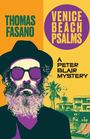 "THOMAS FASANO", "VENICE BEACH PSALMS", "A PETER BLAIR MYSTERY". Illustration: Mann mit Bart und Sonnenbrille, Palmen im Hintergrund.