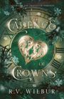 R. V. Wilbur: The Cadence of Crowns, Buch