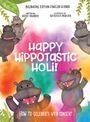 "Happy Hippotastic Holi! How to Celebrate with Consent." Bunte Illustration von fröhlichen Flusspferden mit Farben.