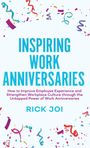 Rick Joi: Inspiring Work Anniversaries, Buch