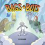 Jason May: Bags and Bots, Buch