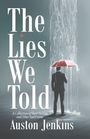 Auston Jenkins: The Lies We Told, Buch