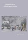 Aron Goldschneider: 77 Poems From a Philadelphia Garden, Buch