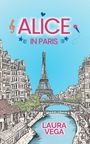 Laura Vega: Alice in Paris, Buch