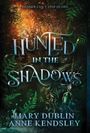 Mary Dublin: Hunted in the Shadows, Buch