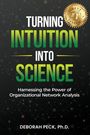 Deborah Peck: Turning Intuition Into Science, Buch