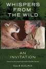 Susan B Eirich: Whispers from the Wild an Invitation, Buch
