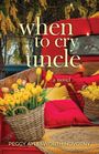 Peggy Aylesworth Novotny: When to Cry Uncle, Buch