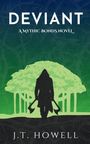 J T Howell: Deviant, Buch
