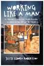 Jessie Robertson: Working Like A Man My Adventures at Cluculz Lake, Buch
