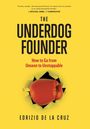 Edrizio de La Cruz: The Underdog Founder, Buch