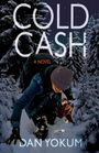 Dan Yokum: Cold Cash, Buch