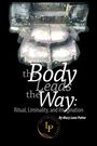 Mary Lane Potter: The Body Leads the Way, Buch