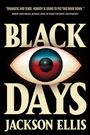 Jackson Ellis: Black Days, Buch