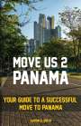 Aaron Smith: Move Us 2 Panama, Buch