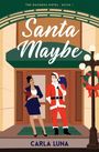 Carla Luna: Santa Maybe, Buch