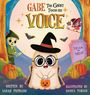 Sarah Primiano: Gabe the Ghost Finds His Voice, Buch