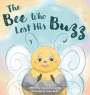 Alexandra Fuentes: The Bee Who Lost His Buzz, Buch