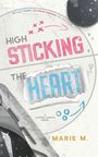 Marie M.: High Sticking The Heart, Buch